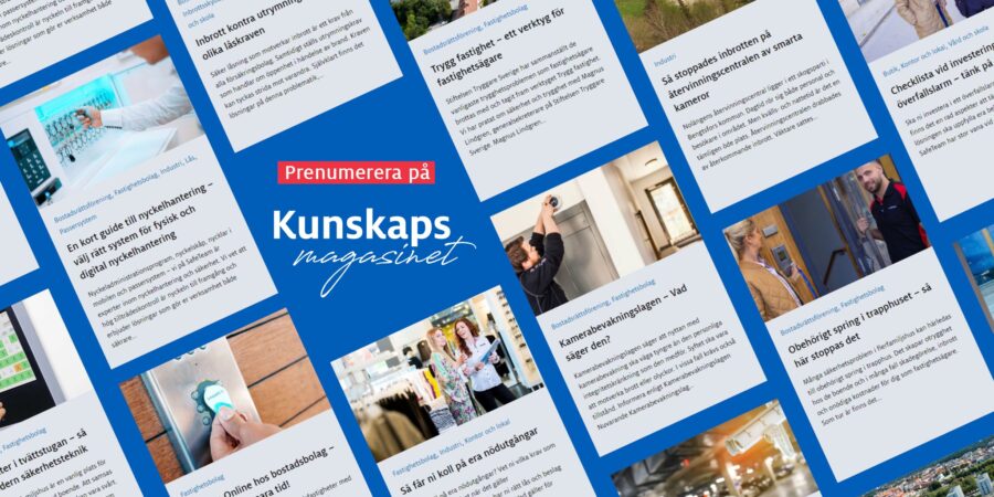 SafeTeams Kunskapsmagasin – nyhetsbrevet för dig som på något sätt ansvarar för en fastighet.